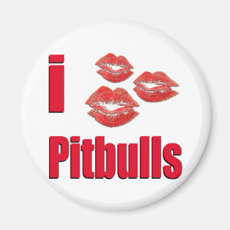 I Love Pitbull Dogs, Lipstick Kisses Crazy Magnet