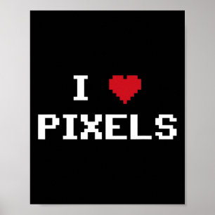 I Love Pixels C64 Fans Heart Gaming Shirt Funny Vi Poster