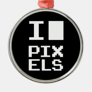 I Love Pixels, geek design, pixel art Metal Ornament