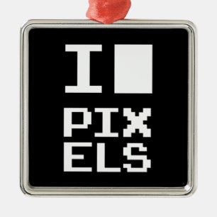 I Love Pixels, geek design, pixel art Metal Ornament