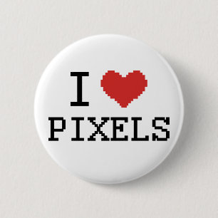 I Love Pixels / I Heart Pixels 6 Cm Round Badge