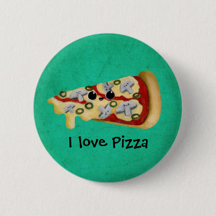 I love Pizza 6 Cm Round Badge