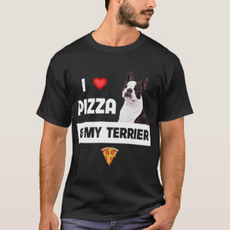 I Love Pizza and My Boston Terrier Dog Pepperoni F T-Shirt