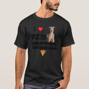 I Love Pizza And My Greyhound Racing Dog Pepperoni T-Shirt
