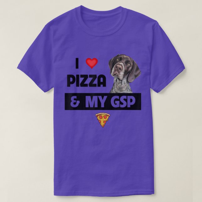 I Love Pizza and My GSP German Shorthaired Pointer T-Shirt (Design Front)