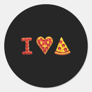 I Love Pizza Italian Food Lovers Pizza Is My Valen Classic Round Sticker