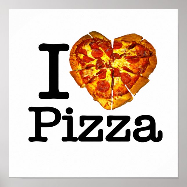 I Love Pizza Poster (Front)