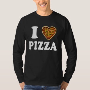 I Love Pizza T-Shirt