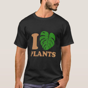 I love plants 1 T-Shirt