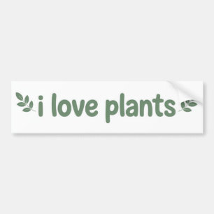 I LOVE PLANTS Botanical Green Bumper Sticker