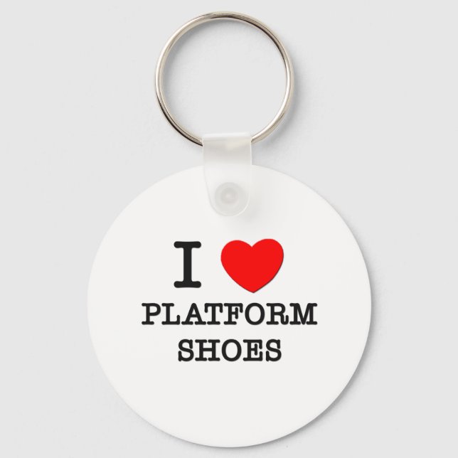 I Love Platform Shoes Key Ring (Front)