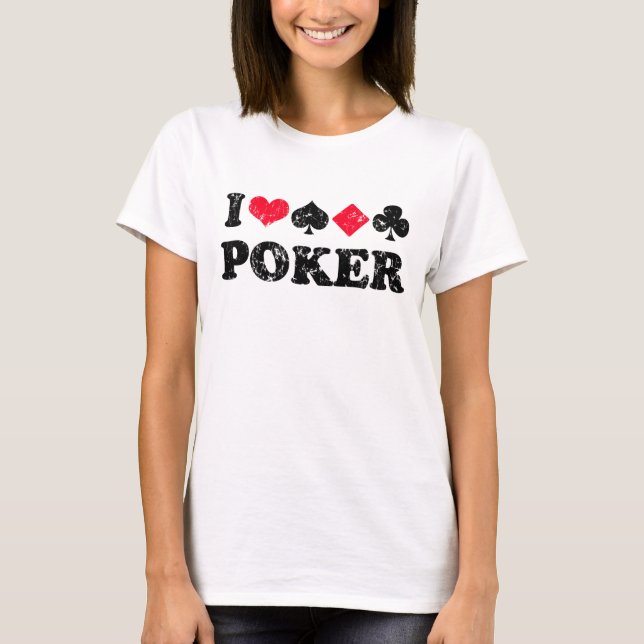 I love Poker t shirt (Front)