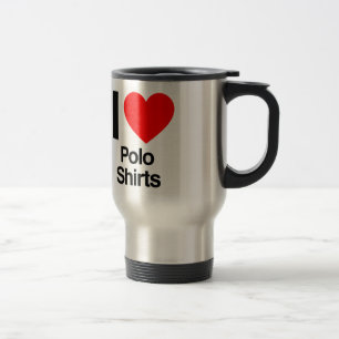 i love polo shirts travel mug