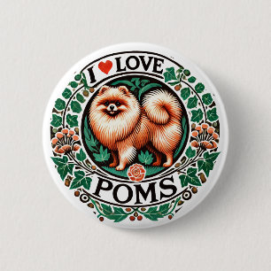 I Love Poms 6 Cm Round Badge