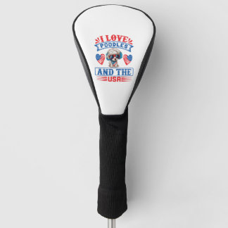 I love Poodles and the USA 01 Golf Head Cover