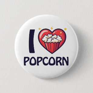 I love Popcorn 6 Cm Round Badge