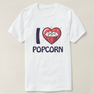 I love Popcorn T-Shirt