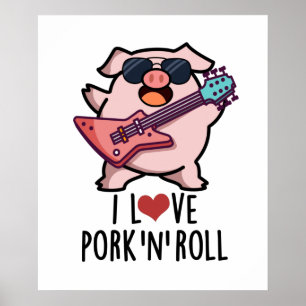 I Love Pork And Roll Funny Music Pig Pun Poster