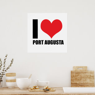 I love Port Augusta Poster