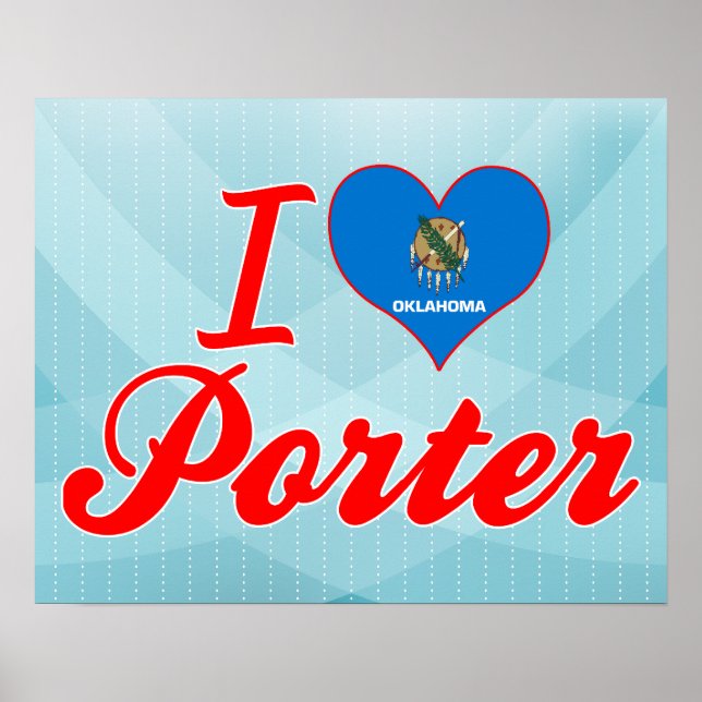 I Love Porter, Oklahoma Poster (Front)