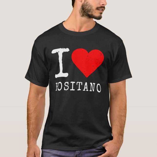 I Love Positano I Love Italy Travel Heart Amalfi C T-Shirt (Front)