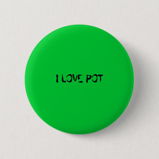 I LOVE POT 6 CM ROUND BADGE