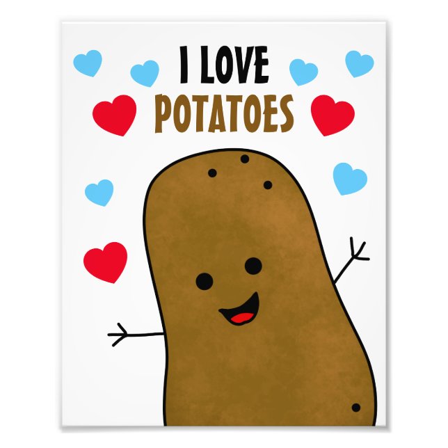 I Love Potatoes Photo Print (Front)