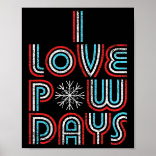 I Love Pow Days Snowboarding Skiing Retro Distress Poster
