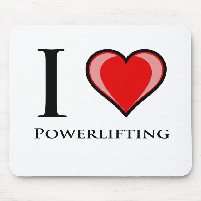 I Love Powerlifting Mouse Pad (Front)