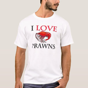 I Love Prawns T-Shirt