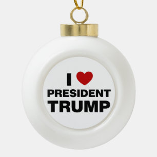 I Love President Trump Heart Ceramic Ball Christmas Ornament