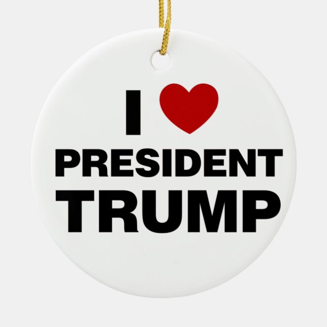 I Love President Trump Heart Ceramic Ornament (Front)
