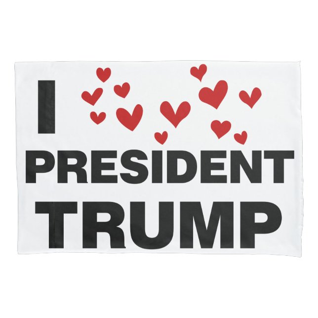 I Love President Trump Hearts Pillowcase (Front-Left)