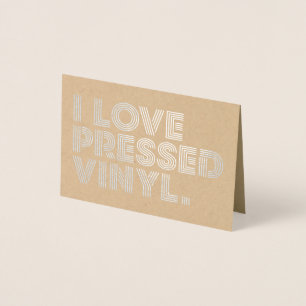 I Love Pressed Vinyl Foil Card