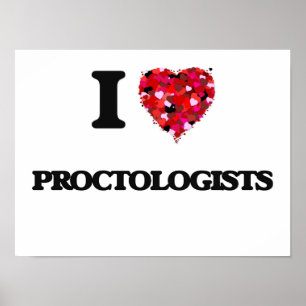 I love Proctologists Poster