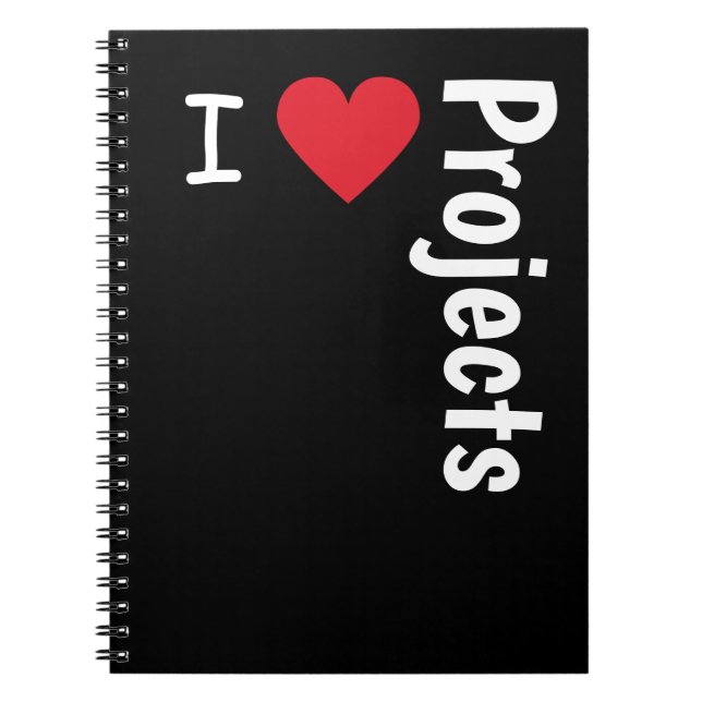 I Love Projects Manager Fun PMO Project Team Gift Notebook (Front)