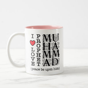 I Love Prophet Muhammad ﷺ Islamic Gift for Muslims Two-Tone Coffee Mug
