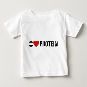 I Love Protein Baby T-Shirt