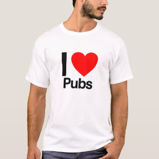 i love pubs T-Shirt