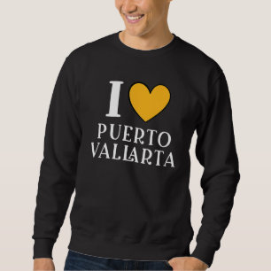 I Love Puerto Vallarta Mexico Vacation 8 Sweatshirt