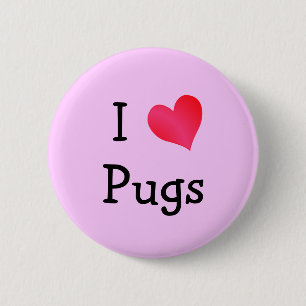 I Love Pugs 6 Cm Round Badge