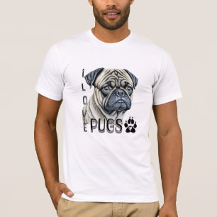 I Love Pugs   Cute Dog Owners T-Shirt