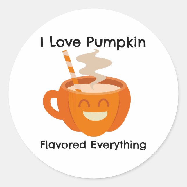I Love Pumkin Flavour Everything  Classic Round Sticker (Front)
