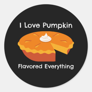 I Love Pumkin Spice Everything Classic Round Sticker