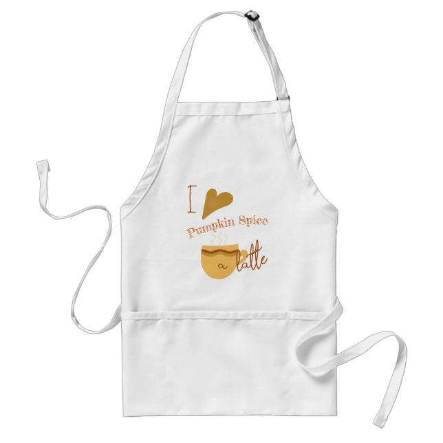 "I Love Pumpkin Spice A Latte" Humourous Art Standard Apron (Front)