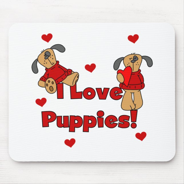 I Love Puppies Tshirts and Gifts Mouse Pad (Front)
