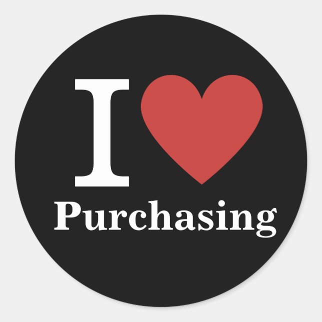 I ❤️ Love Purchasing (for Employees) CUSTOM Classic Round Sticker (Front)