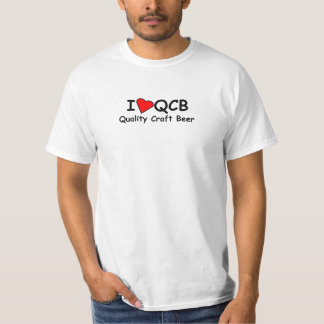 I Love QCB (Quality Craft Beer)  White T-Shirt