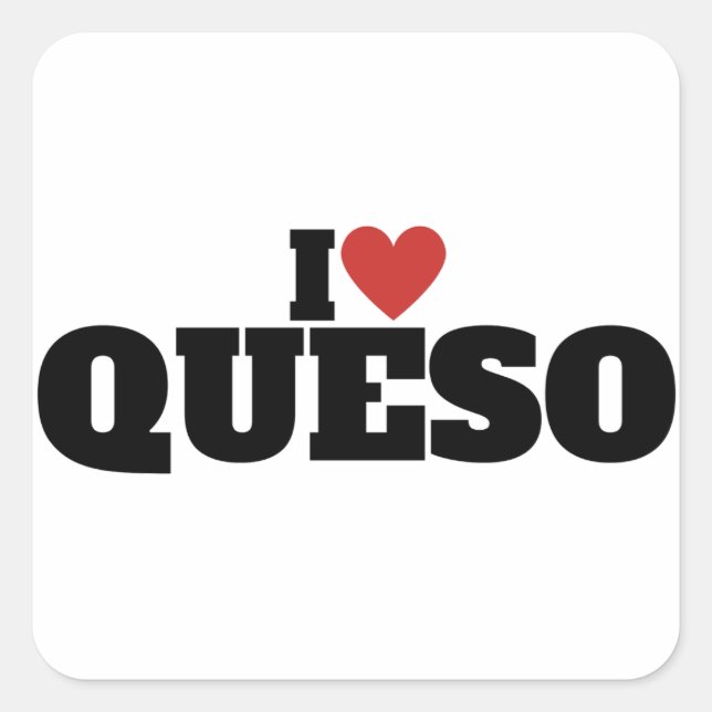 I Love Queso Square Sticker (Front)
