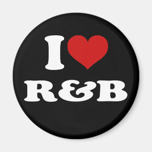 I Love R&B Magnet